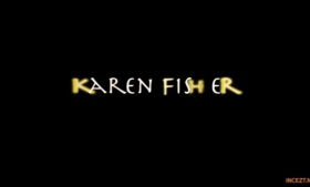 Karen Fisher likes to feel warm sperm all over her soaking wet pussy, until she cums